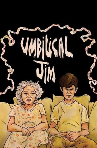 Umbilical Jim (2007)