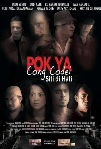 Pok Ya Cong Codei: Siti Di Hati (2018)