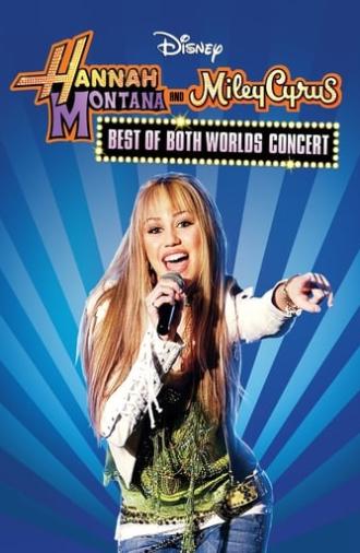 Hannah Montana & Miley Cyrus: Best of Both Worlds Concert (2008)