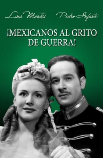 Mexicanos al Grito de Guerra (1943)