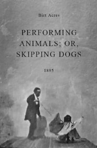 Performing Animals; or, Skipping Dogs (1895)