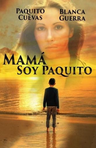 Mamá, soy Paquito (1984)