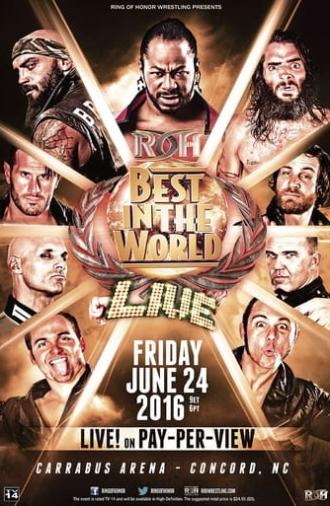 ROH: Best In The World (2016)