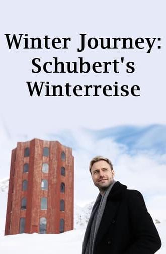 Winter Journey: Schubert's Winterreise (2022)