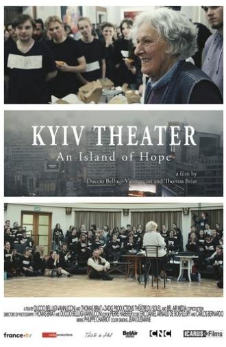 Kyiv Theater, An Island of Hope (2024)