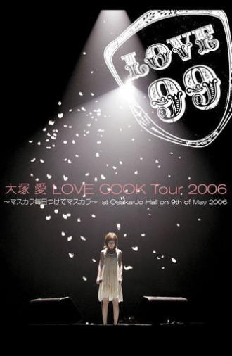 Love Cook Tour 2006 ~Mascara Mainichi Tsukete Mascara~ (2006)