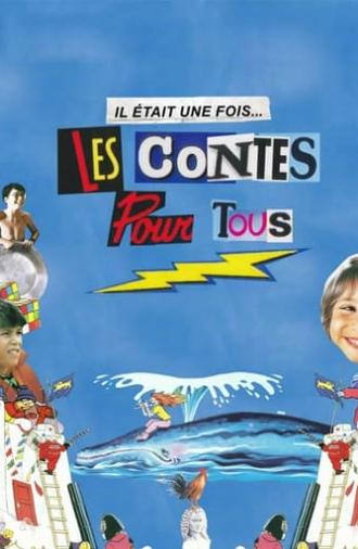 Il était une fois... les Contes pour tous (2023)