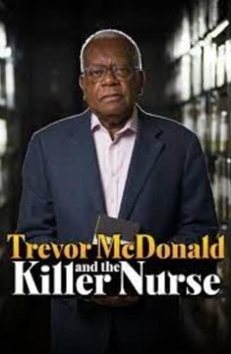 Trevor McDonald and the Killer Nurse (2018)