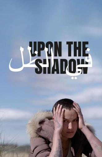 Upon the Shadow (2017)