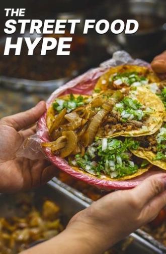 The Street Food Hype (2017)