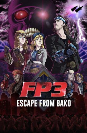 FP3: Escape From BAKO (2021)
