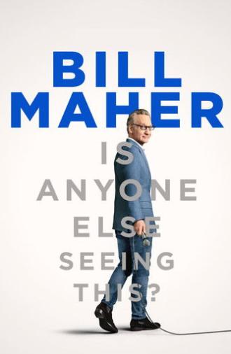 Bill Maher: Is Anyone Else Seeing This? (2025)