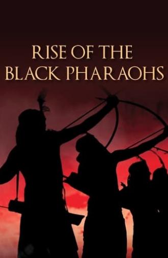 Rise of the Black Pharaohs (2014)