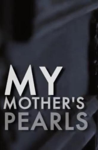 My Mother's Pearls (2004)