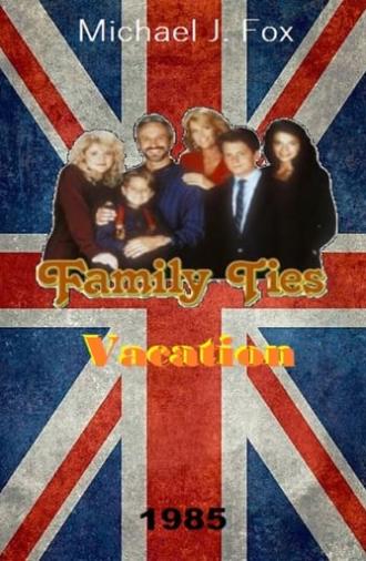 Family Ties Vacation (1985)