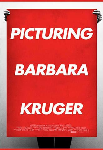 Picturing Barbara Kruger (2015)