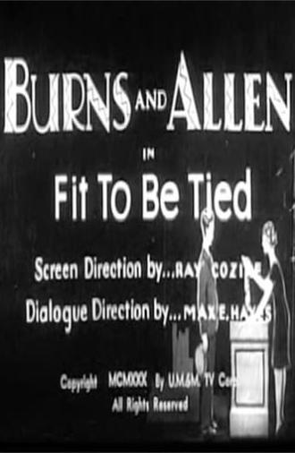 Fit to be Tied (1930)