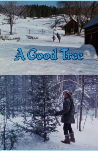 A Good Tree (1984)