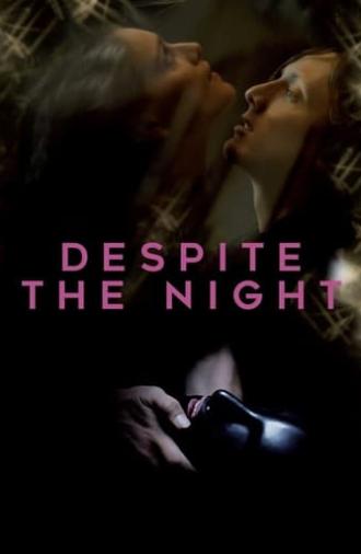 Despite the Night (2015)