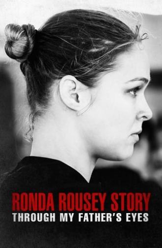 The Ronda Rousey Story: Through My Father's Eyes (2019)