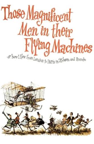 Those Magnificent Men in Their Flying Machines or How I Flew from London to Paris in 25 Hours 11 Minutes (1965)