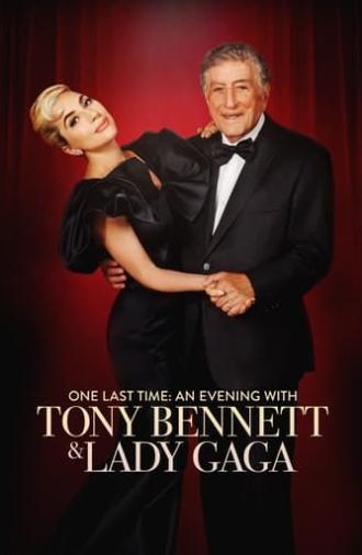 One Last Time: An Evening with Tony Bennett and Lady Gaga (2021)