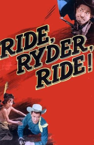 Ride, Ryder, Ride! (1949)