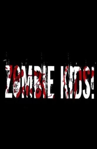 Zombie Kids (2013)
