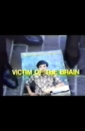 Victim of the Brain (1988)