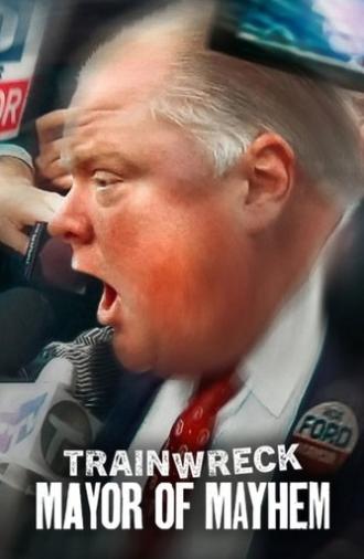 Trainwreck: Mayor of Mayhem (2025)