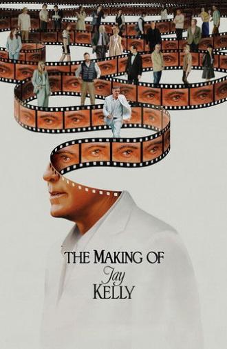 The Making of Jay Kelly (2025)