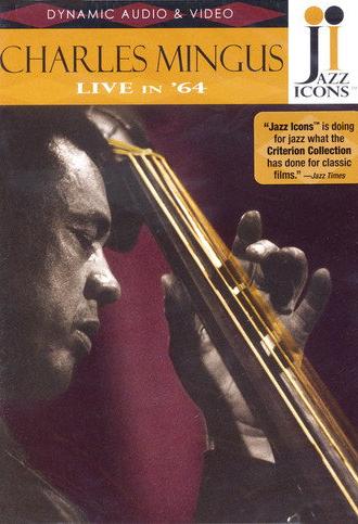 Jazz Icons: Charles Mingus Live in '64 (2007)