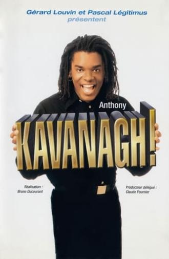 Anthony Kavanagh! (2001)