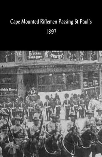 Caped Mounted Riflemen Passing St Paul's (1897)