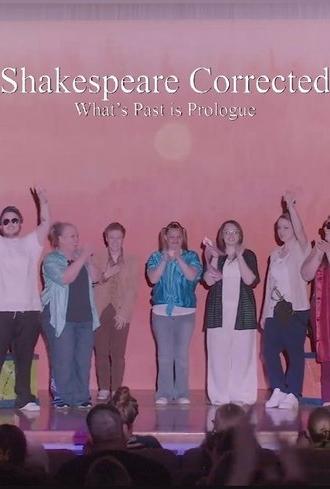 Shakespeare Corrected: What's Past is Prologue (2025)
