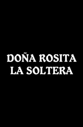 Doña Rosita la Soltera (1965)