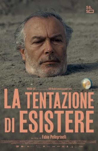 La tentazione di esistere (2023)