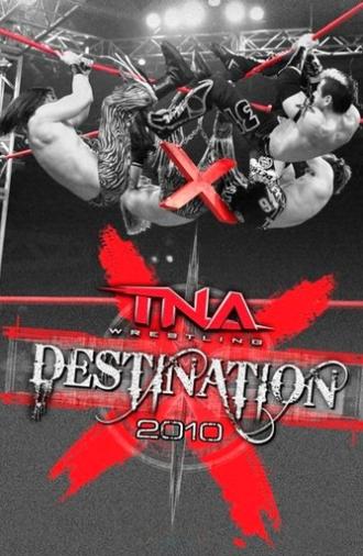 TNA Destination X 2010 (2010)