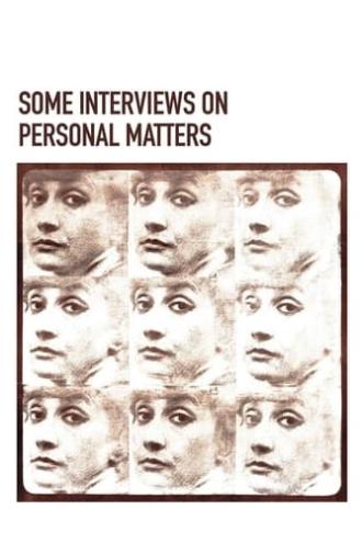 Some Interviews on Personal Matters (1978)