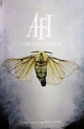 AFI: I Heard a Voice (2006)