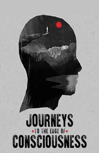 Journeys to the Edge of Consciousness (2019)