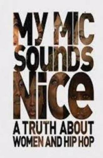 My Mic Sounds Nice: A Truth About Women and Hip Hop (2010)