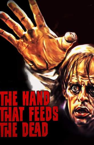 The Hand That Feeds the Dead (1974)