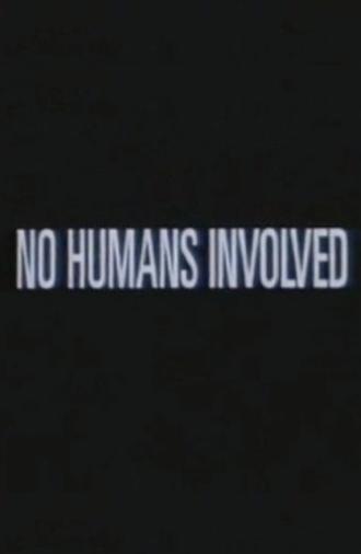 No Humans Involved (1993)