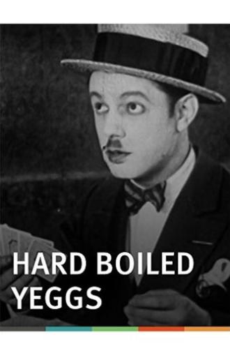 Hard Boiled Yeggs (1926)