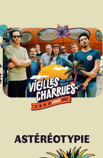 Astéréotypie en concert aux Vieilles Charrues 2025 (2025)
