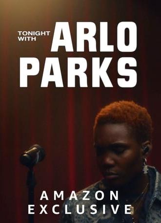 Tonight with Arlo Parks (2021)