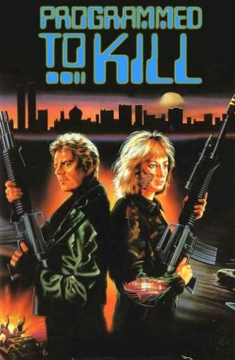 Programmed to Kill (1987)