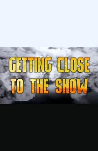 Getting Close to the Show (1998)