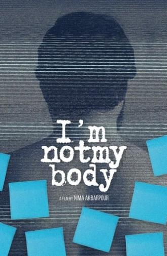 I'm Not My Body (2019)